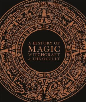 Intricately designed circular pattern with occult symbols and the title 'A History of Magic, Witchcraft & the Occult'.
