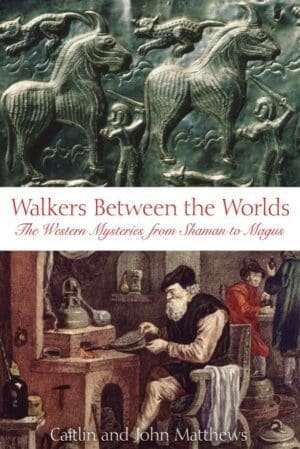 Cover of a book titled 'Walkers Between the Worlds' featuring historical and mystical imagery.