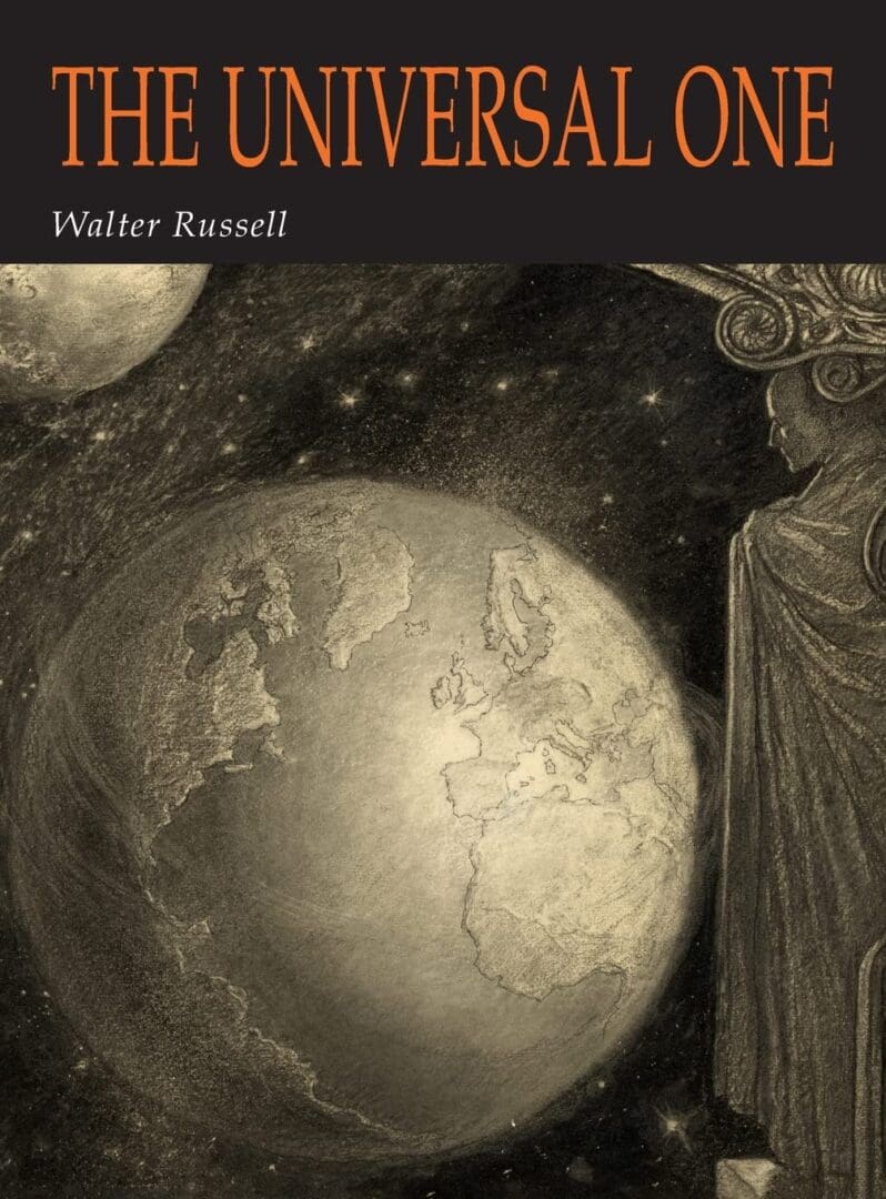 The Universal One by Walter Russell